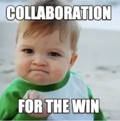 Collaboration For The Win