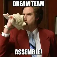 Dream Team, Assemble!